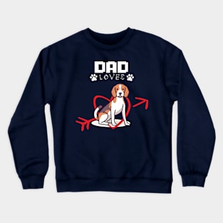 Dad loves Beagle Crewneck Sweatshirt